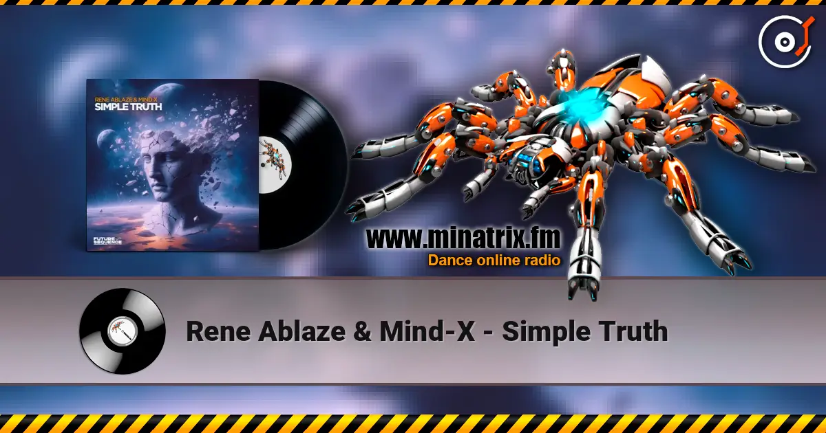 Rene Ablaze & Mind-X - Simple Truth listen online in high quality | Minatrix.FM