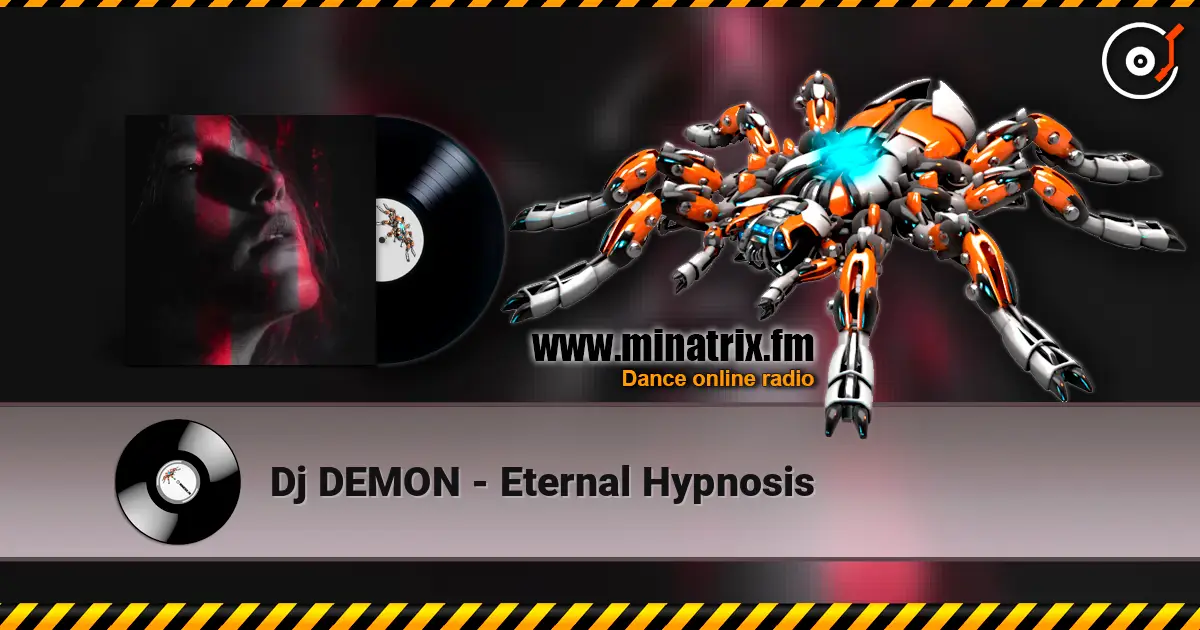 Dj DEMON - Eternal Hypnosis listen online in high quality | Minatrix.FM