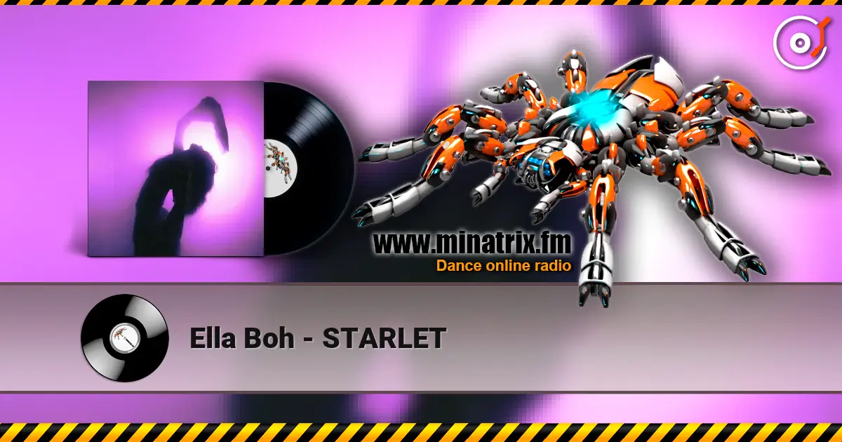 Ella Boh - STARLET listen online in high quality | Minatrix.FM