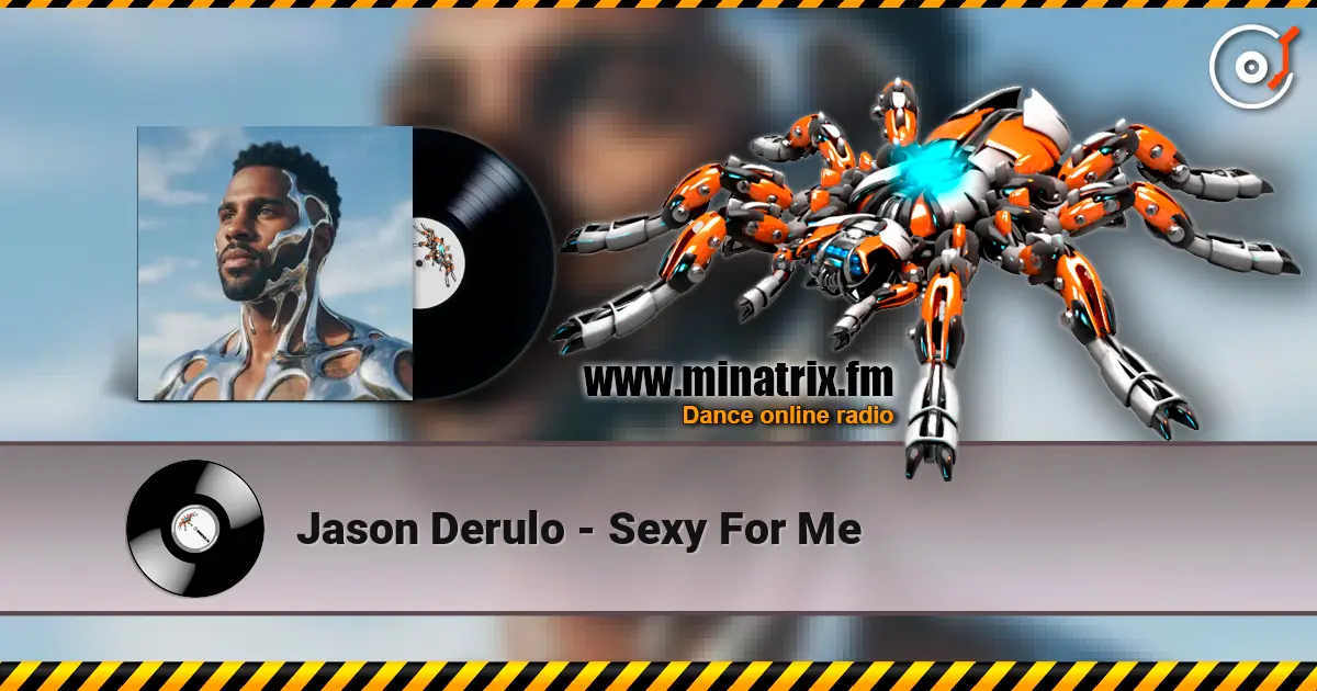 Jason Derulo - Sexy For Me listen online in high quality | Minatrix.FM