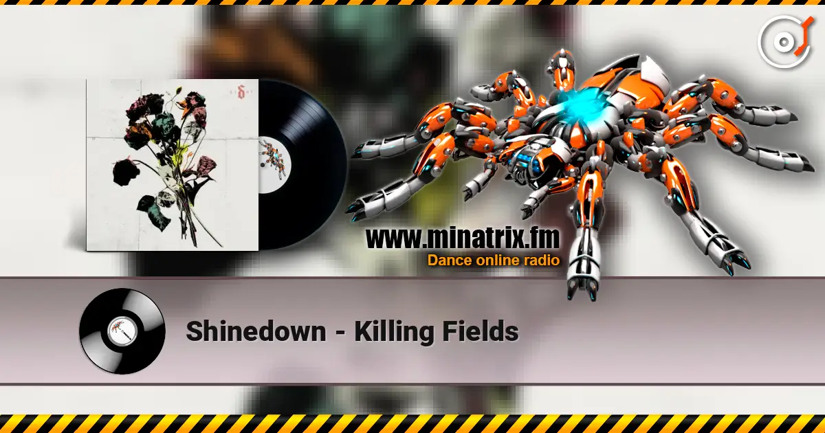 Shinedown - Killing Fields listen online in high quality | Minatrix.FM