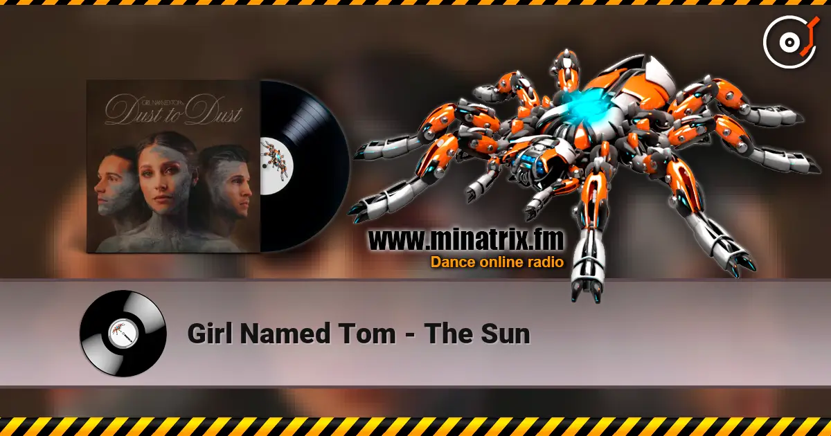 Girl Named Tom - The Sun listen online in high quality | Minatrix.FM