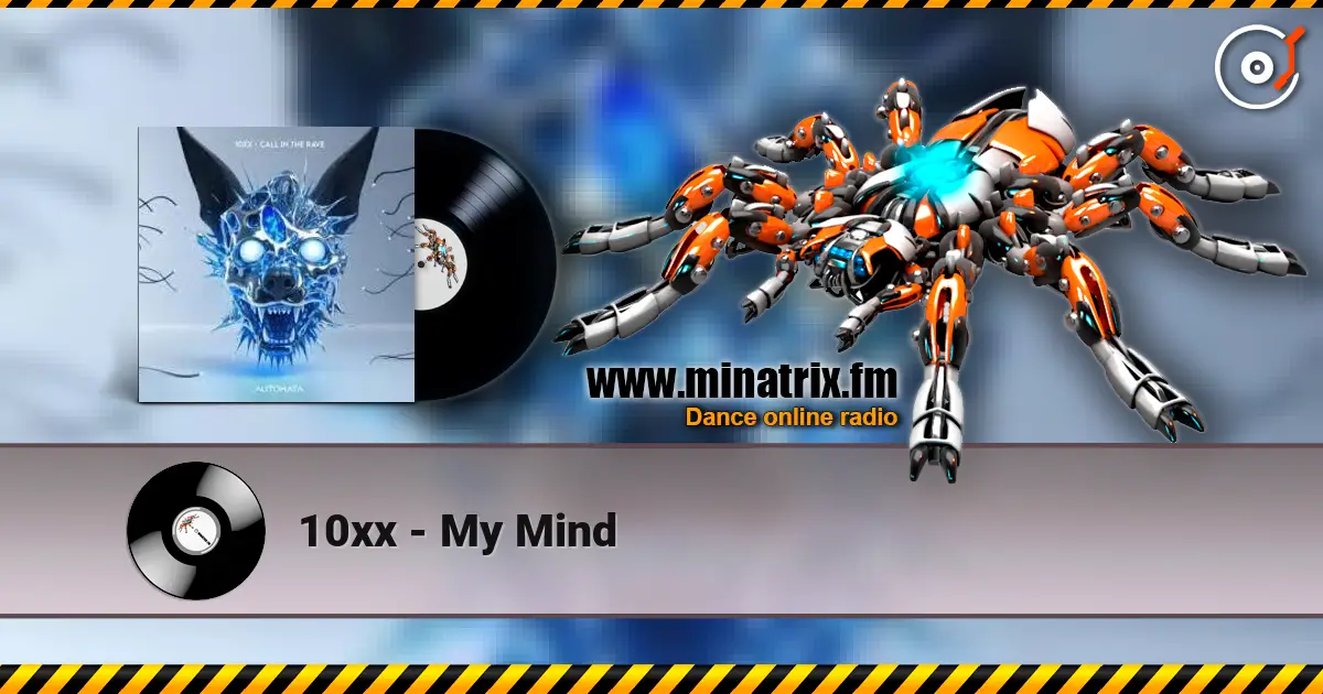 10xx - My Mind listen online in high quality | Minatrix.FM