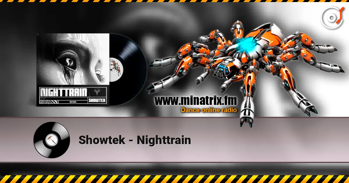 Showtek - Nighttrain listen online in high quality | Minatrix.FM