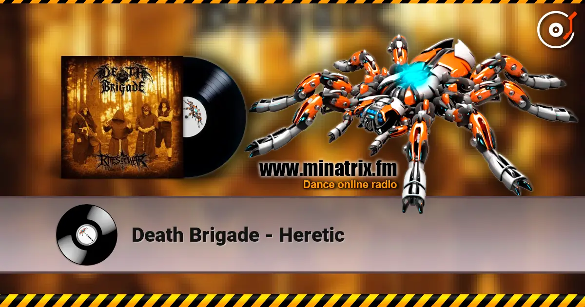 Death Brigade - Heretic listen online in high quality | Minatrix.FM