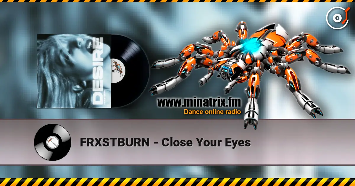 FRXSTBURN - Close Your Eyes listen online in high quality | Minatrix.FM