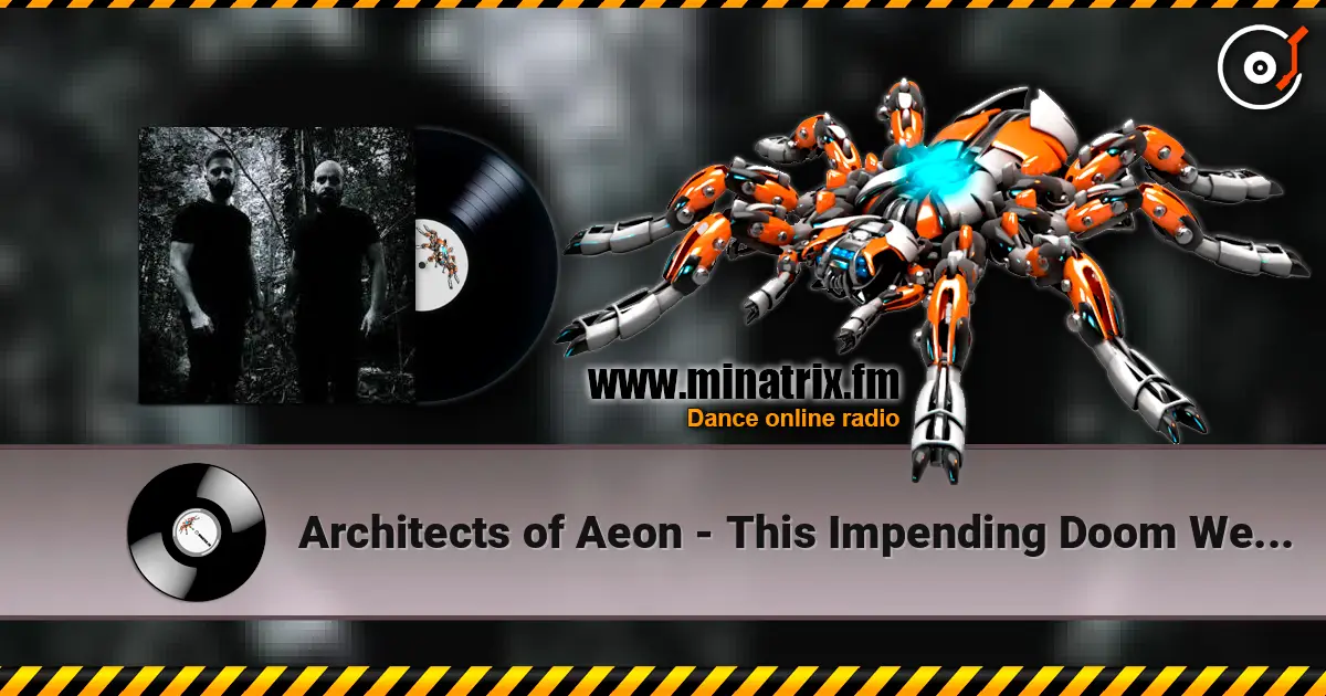 Architects of Aeon - This Impending Doom We Carry listen online in high quality | Minatrix.FM
