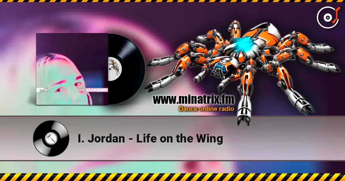I. Jordan - Life on the Wing listen online in high quality | Minatrix.FM
