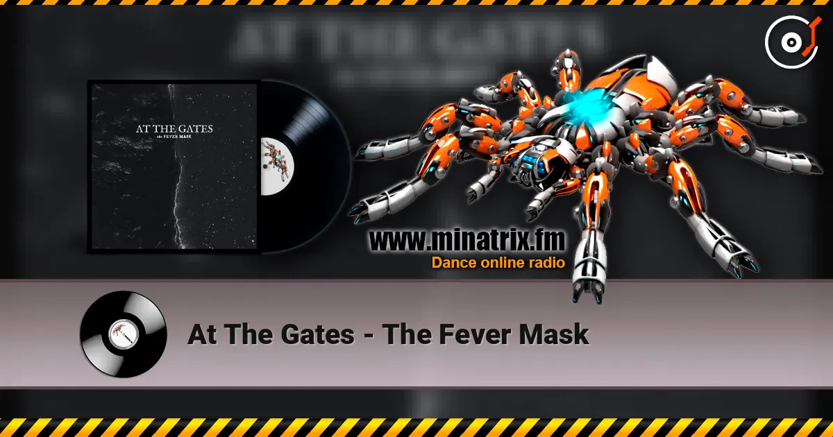 At The Gates - The Fever Mask listen online in high quality | Minatrix.FM