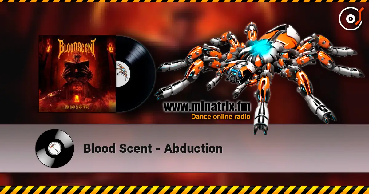 Blood Scent - Abduction listen online in high quality | Minatrix.FM