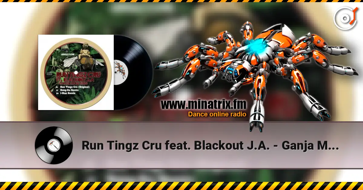 Run Tingz Cru feat. Blackout J.A. - Ganja Man Ting (JMan Remix) listen online in high quality | Minatrix.FM