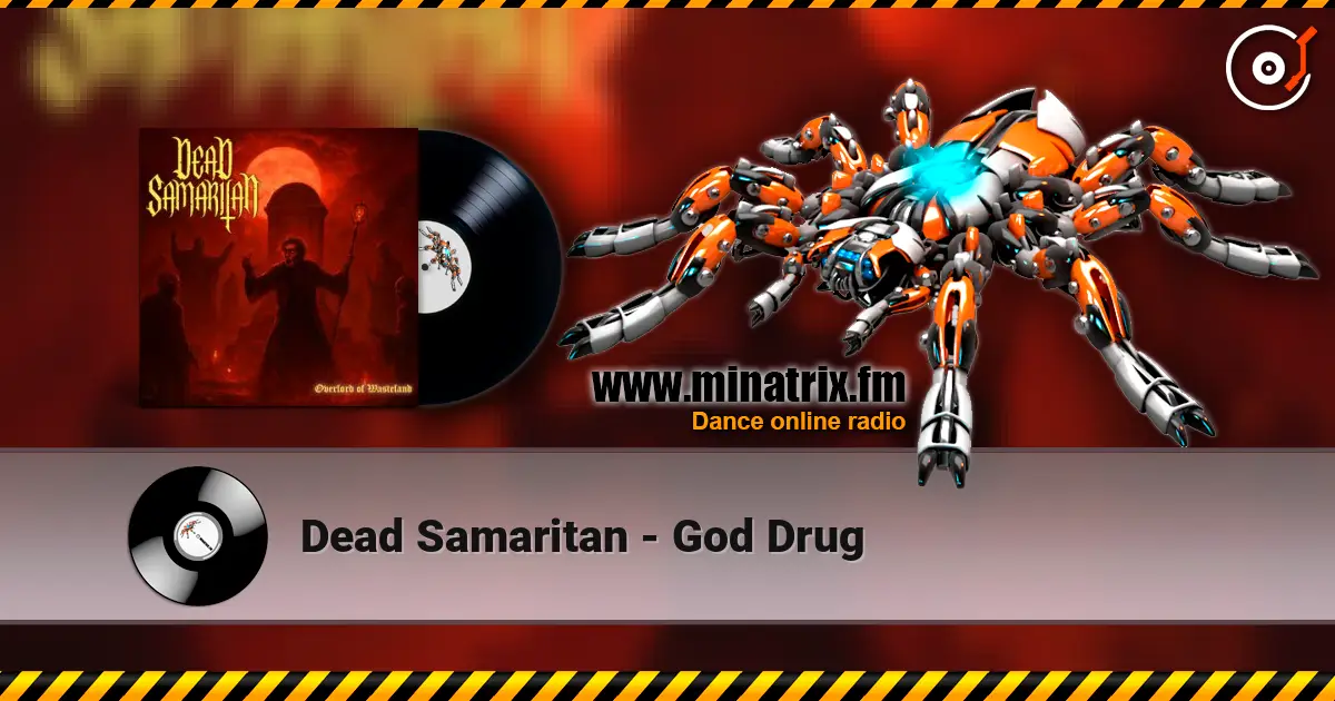 Dead Samaritan - God Drug listen online in high quality | Minatrix.FM
