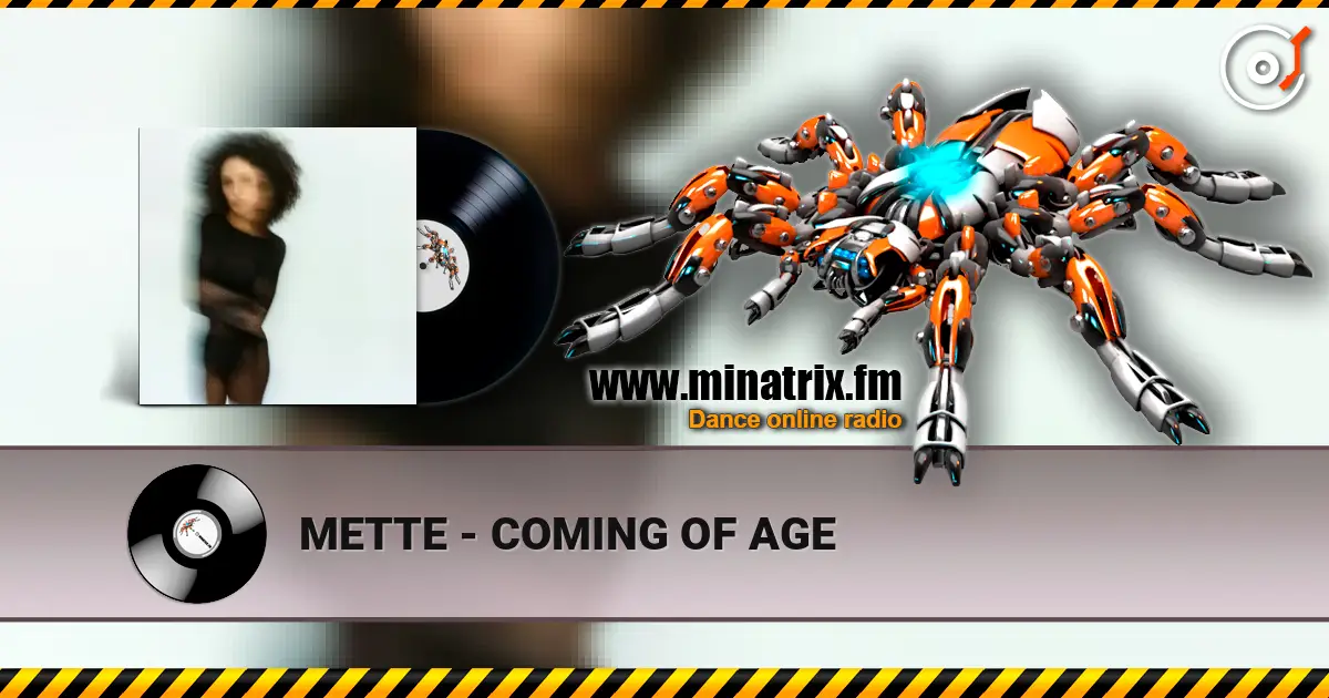 METTE - COMING OF AGE listen online in high quality | Minatrix.FM
