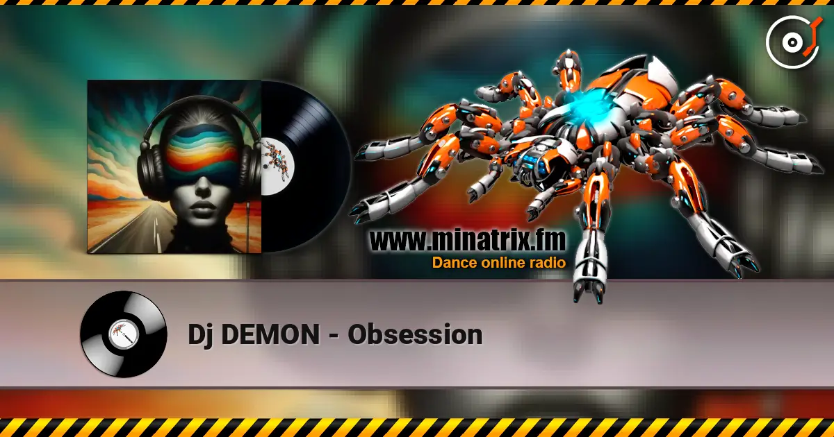 Dj DEMON - Obsession listen online in high quality | Minatrix.FM