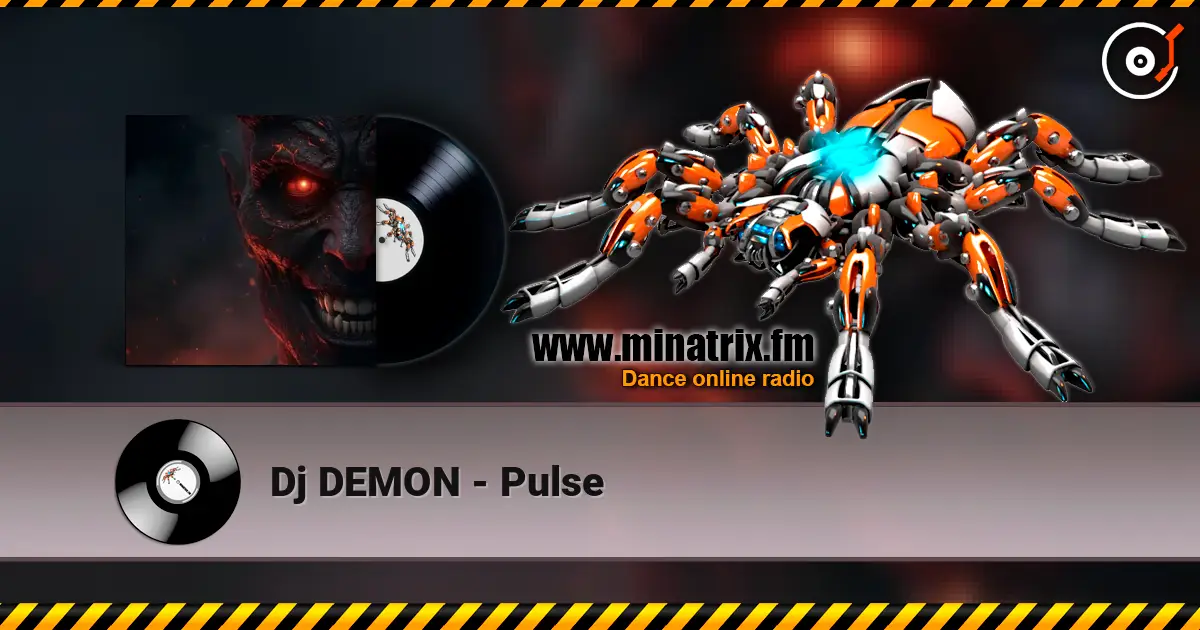 Dj DEMON - Pulse listen online in high quality | Minatrix.FM
