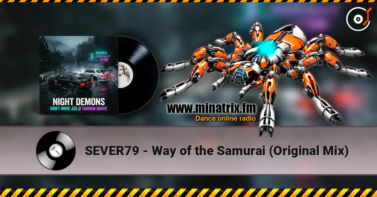 SEVER79 - Way of the Samurai (Original Mix) listen online in high quality | Minatrix.FM