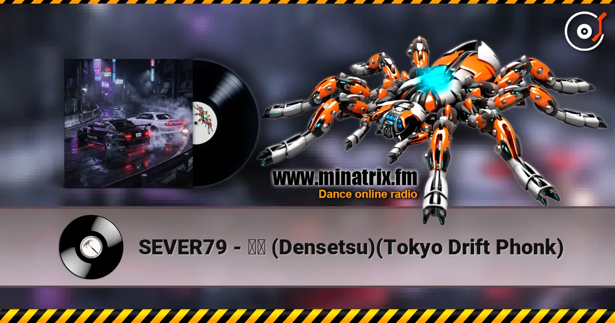 SEVER79 - 伝説 (Densetsu)(Tokyo Drift Phonk) listen online in high quality | Minatrix.FM