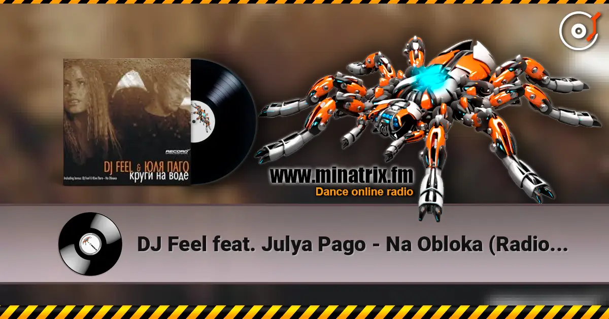 DJ Feel feat. Julya Pago - Na Obloka (Radio Version) listen online in high quality | Minatrix.FM