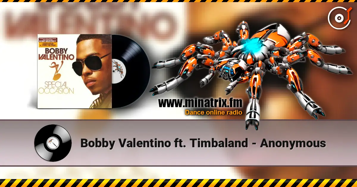 Bobby Valentino ft. Timbaland - Anonymous listen online in high quality | Minatrix.FM