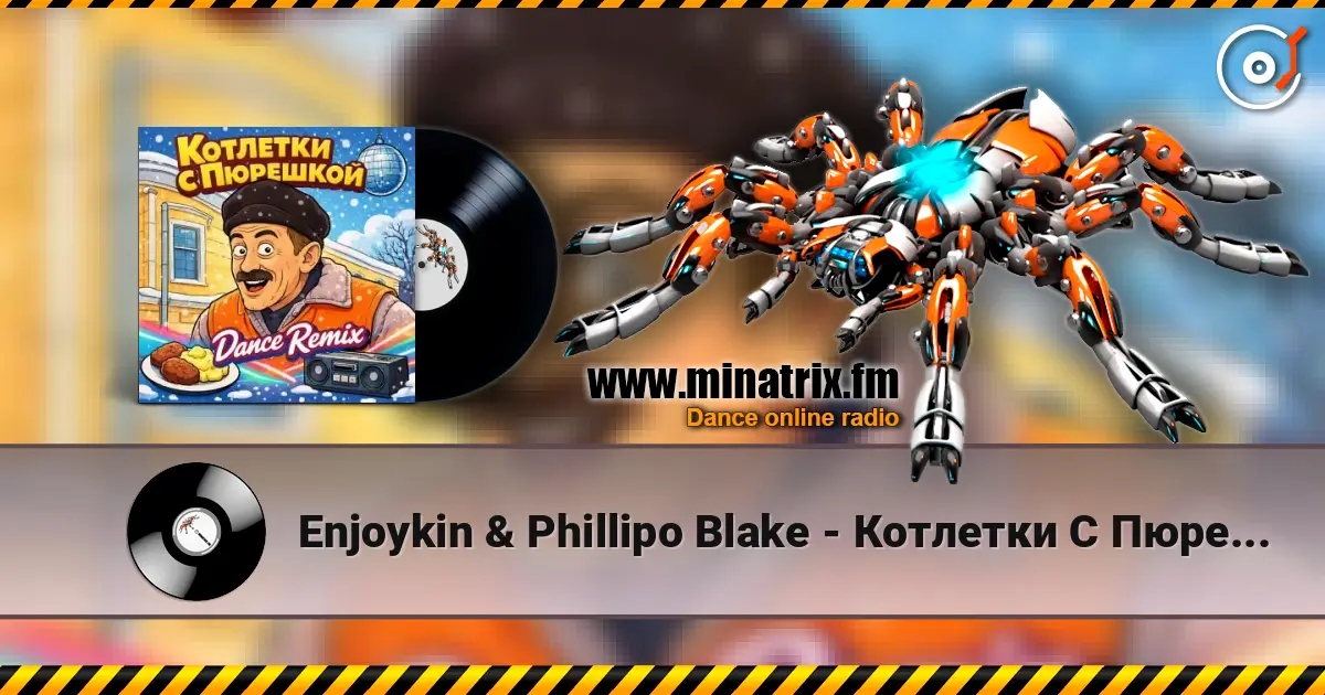 Enjoykin & Phillipo Blake - Котлетки С Пюрешкой listen online in high quality | Minatrix.FM