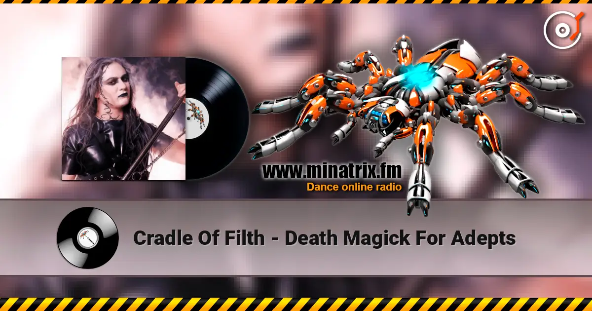 Cradle Of Filth - Death Magick For Adepts listen online in high quality | Minatrix.FM
