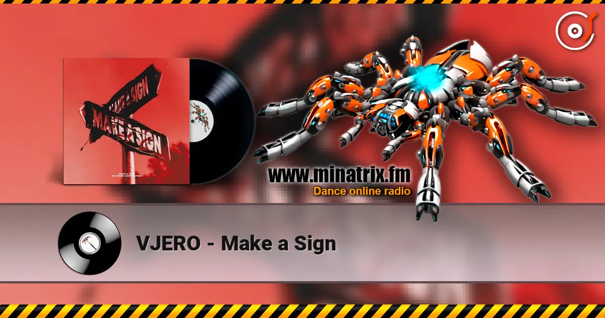 VJERO - Make a Sign listen online in high quality | Minatrix.FM