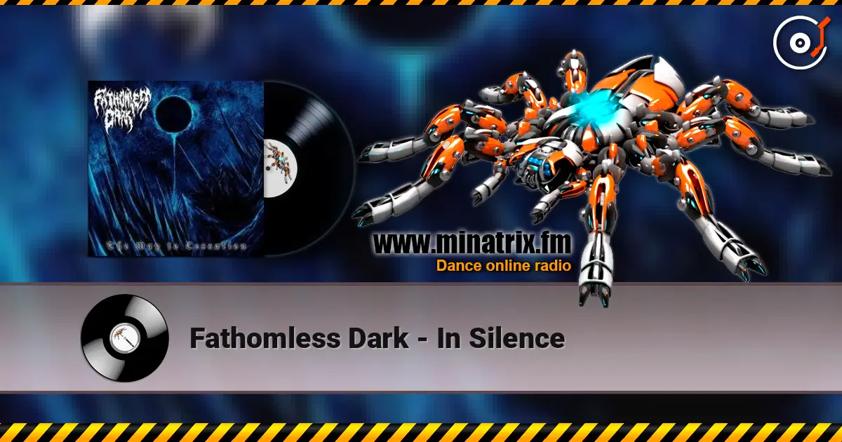 Fathomless Dark - In Silence listen online in high quality | Minatrix.FM
