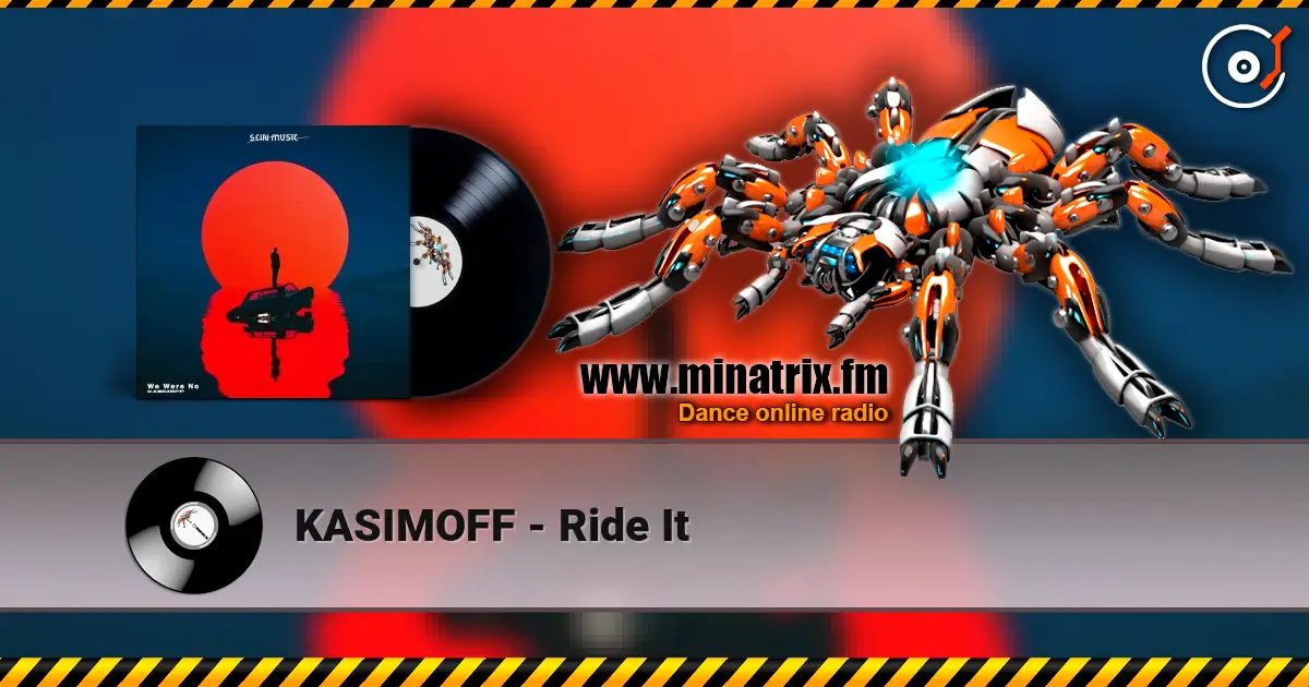 KASIMOFF - Ride It listen online in high quality | Minatrix.FM