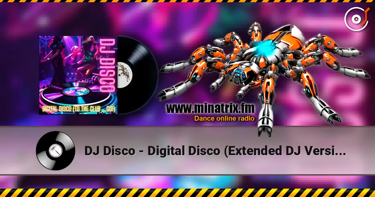 DJ Disco - Digital Disco (Extended DJ Version) listen online in high quality | Minatrix.FM