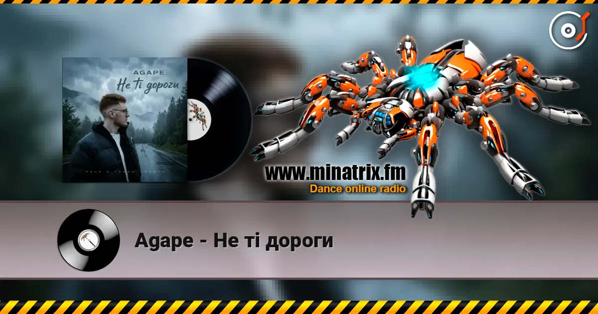 Agape - Не ті дороги listen online in high quality | Minatrix.FM