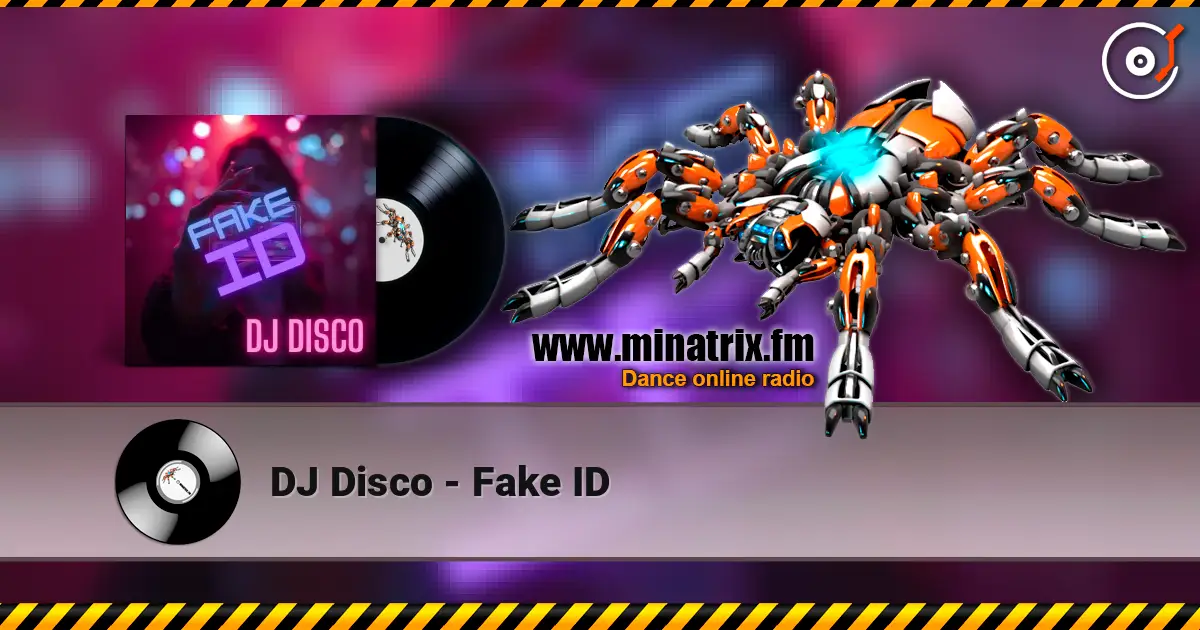 DJ Disco - Fake ID listen online in high quality | Minatrix.FM