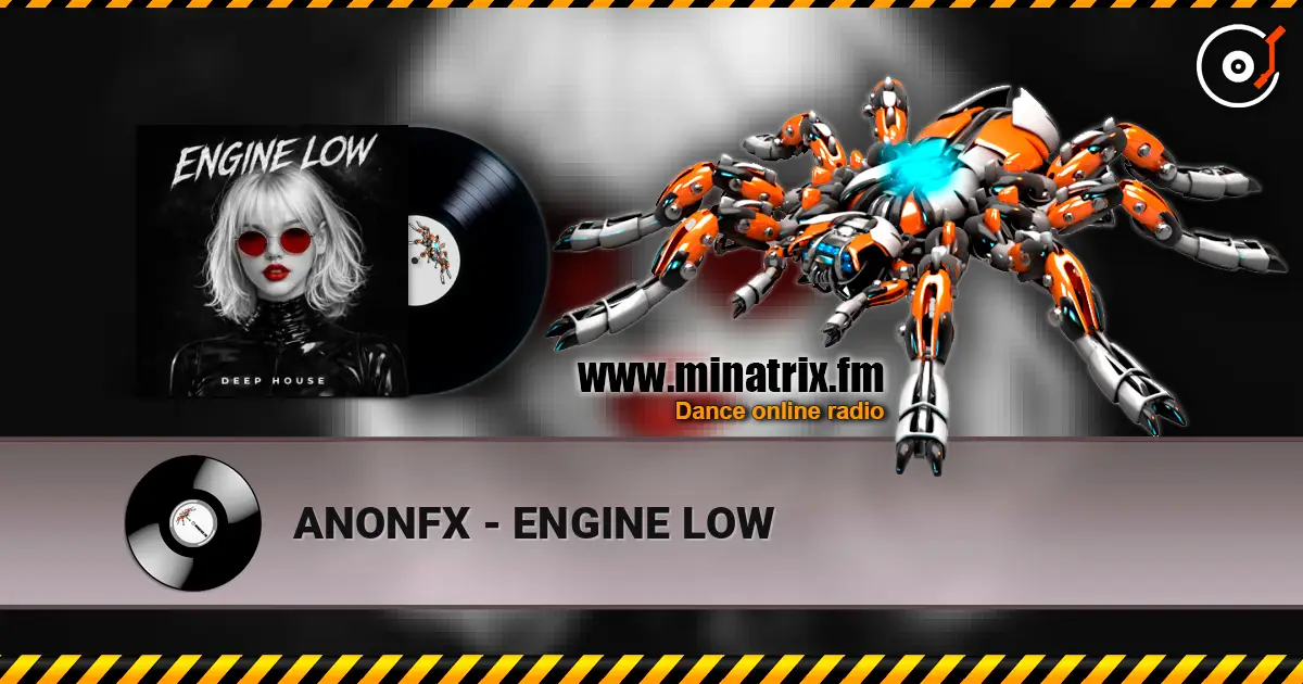 ANONFX - ENGINE LOW listen online in high quality | Minatrix.FM