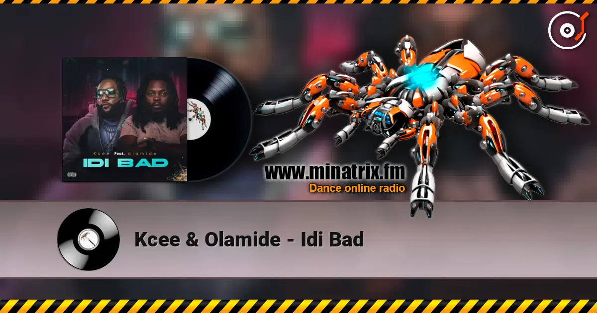 Kcee & Olamide - Idi Bad listen online in high quality | Minatrix.FM