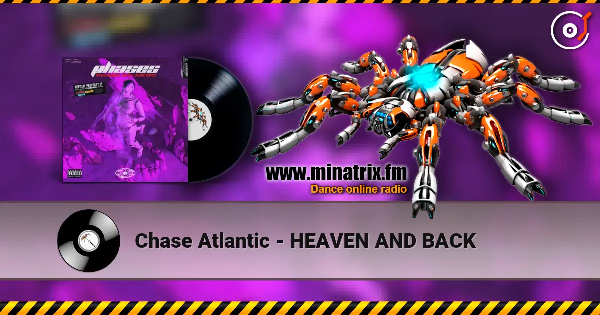 Chase Atlantic - HEAVEN AND BACK listen online in high quality | Minatrix.FM