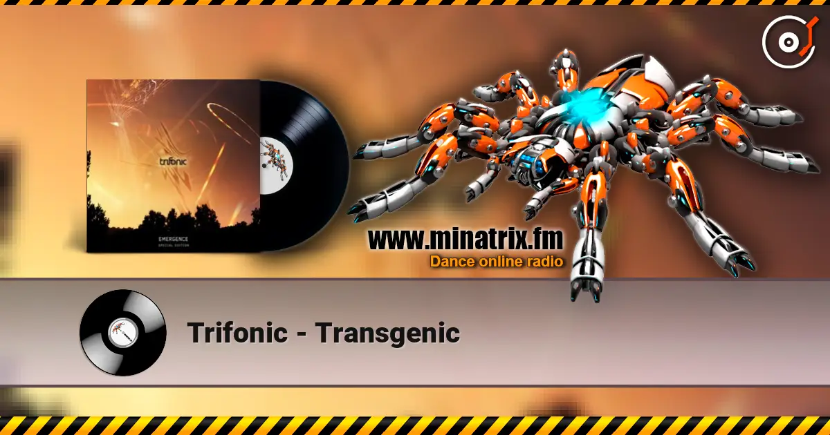 Trifonic - Transgenic listen online in high quality | Minatrix.FM