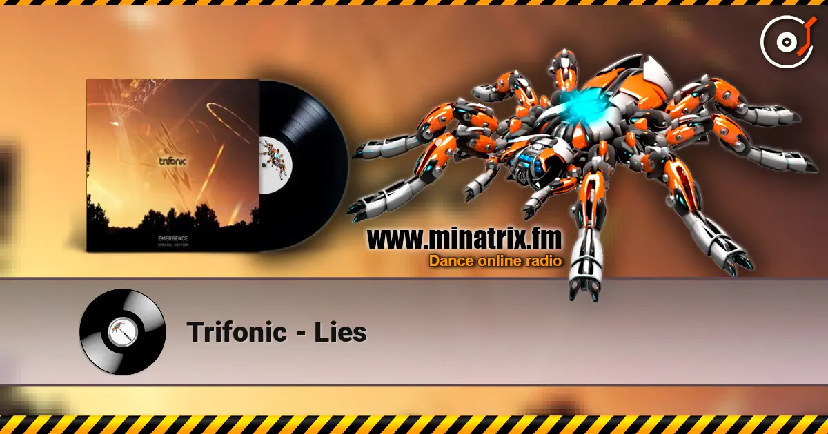 Trifonic - Lies listen online in high quality | Minatrix.FM