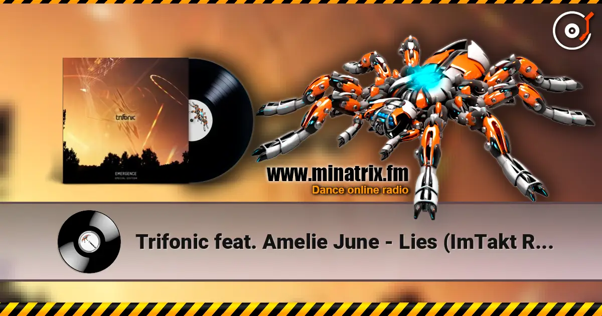 Trifonic feat. Amelie June - Lies (ImTakt Remix) listen online in high quality | Minatrix.FM