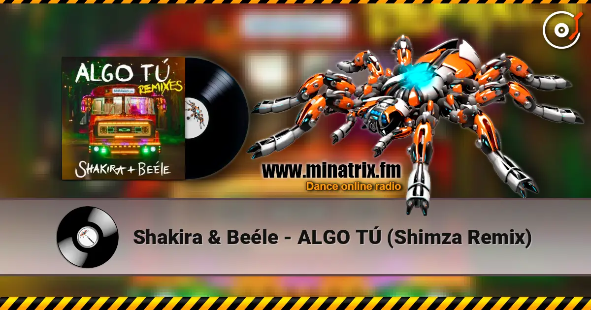 Shakira & Beéle - ALGO TÚ (Shimza Remix) listen online in high quality | Minatrix.FM