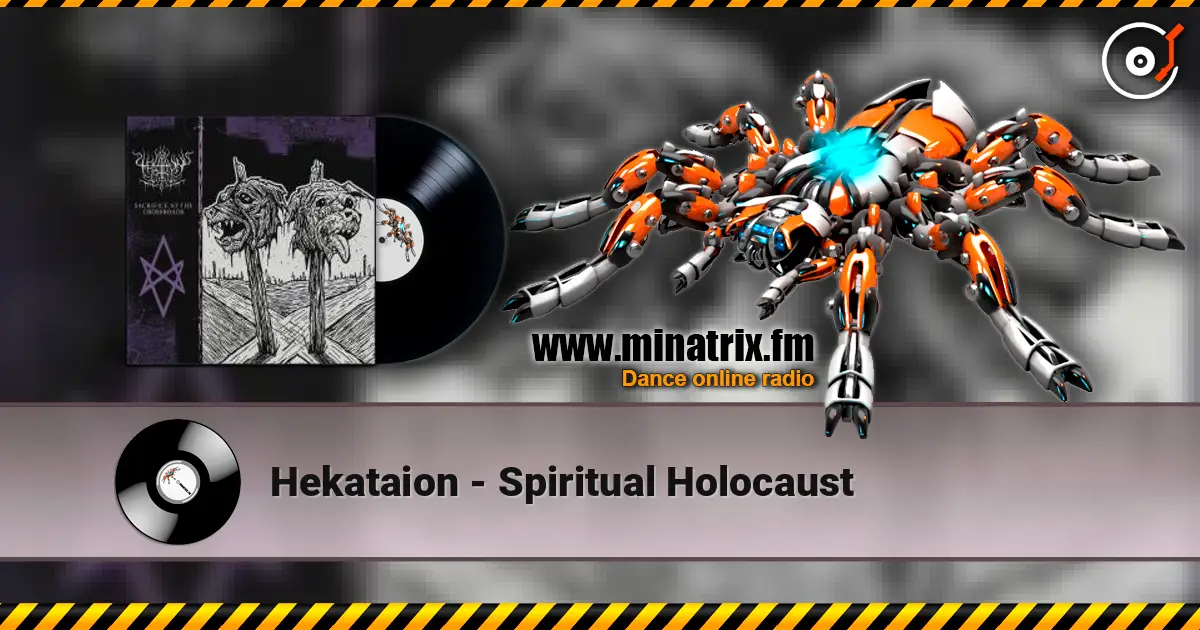 Hekataion - Spiritual Holocaust listen online in high quality | Minatrix.FM