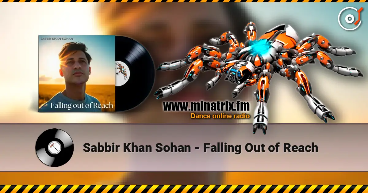 Sabbir Khan Sohan - Falling Out of Reach listen online in high quality | Minatrix.FM