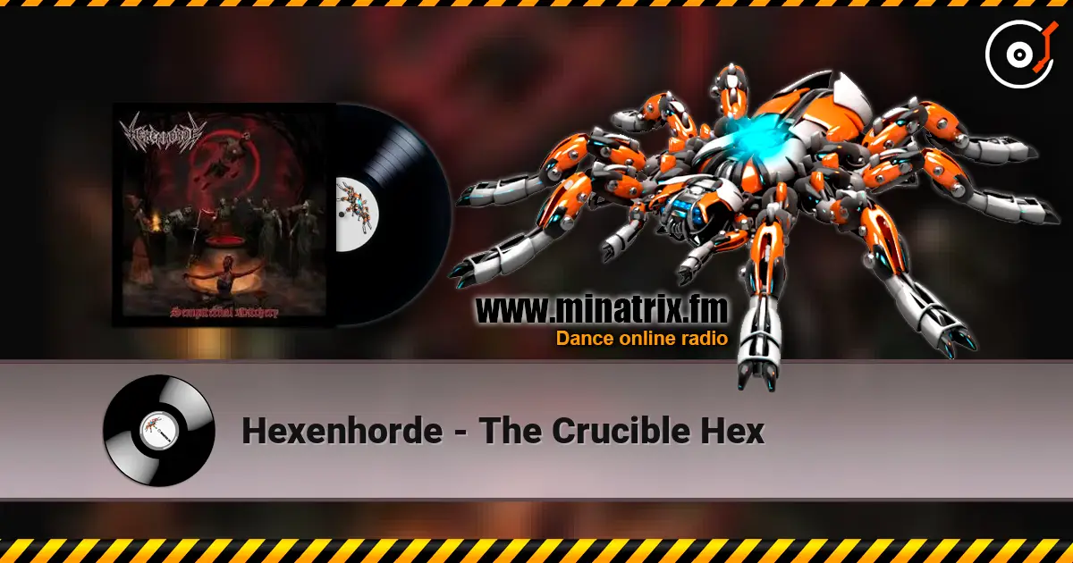 Hexenhorde - The Crucible Hex listen online in high quality | Minatrix.FM