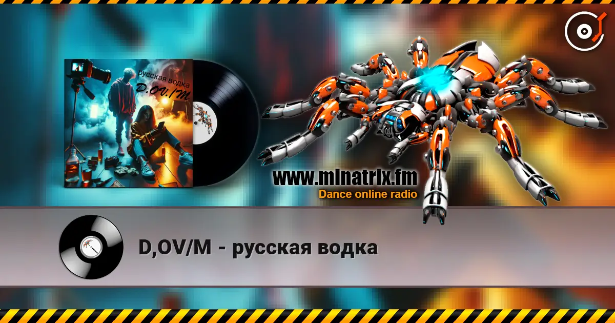 D,OV/M - русская водка listen online in high quality | Minatrix.FM