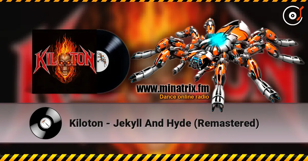 Kiloton - Jekyll And Hyde (Remastered) listen online in high quality | Minatrix.FM