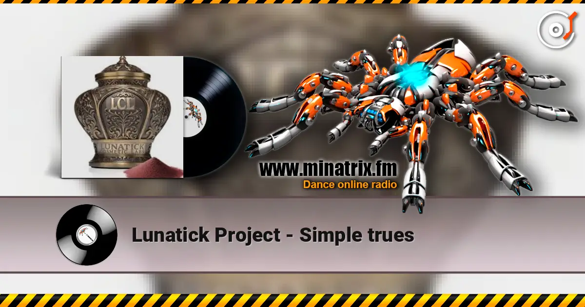 Lunatick Project - Simple trues listen online in high quality | Minatrix.FM