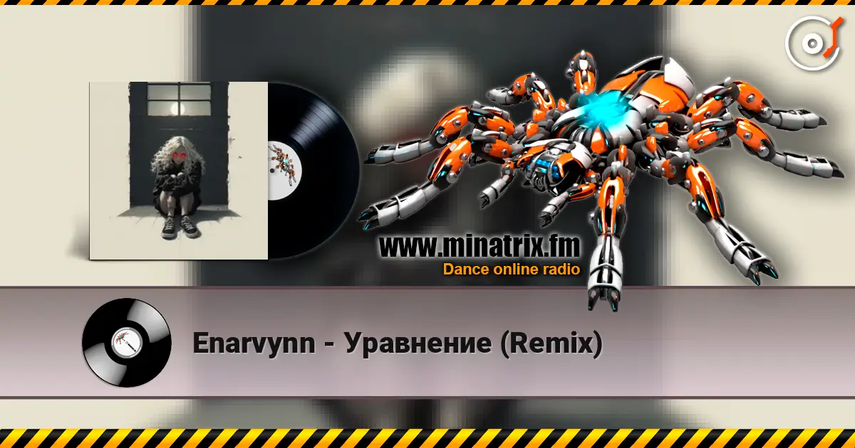Enarvynn - Уравнение (Remix) listen online in high quality | Minatrix.FM