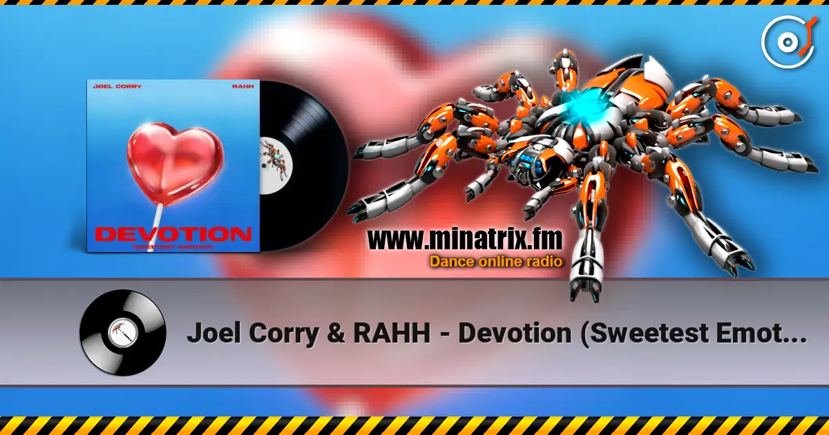 Joel Corry & RAHH - Devotion (Sweetest Emotion) listen online in high quality | Minatrix.FM