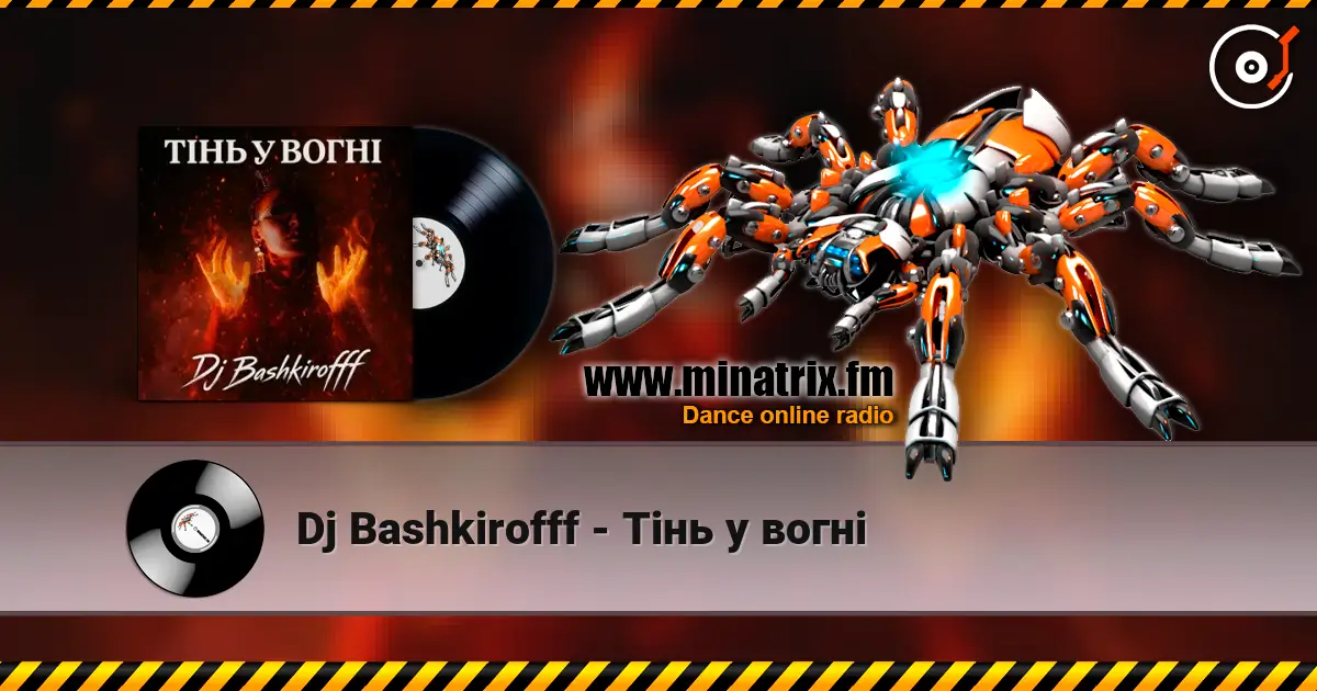 Dj Bashkirofff - Тінь у вогні listen online in high quality | Minatrix.FM