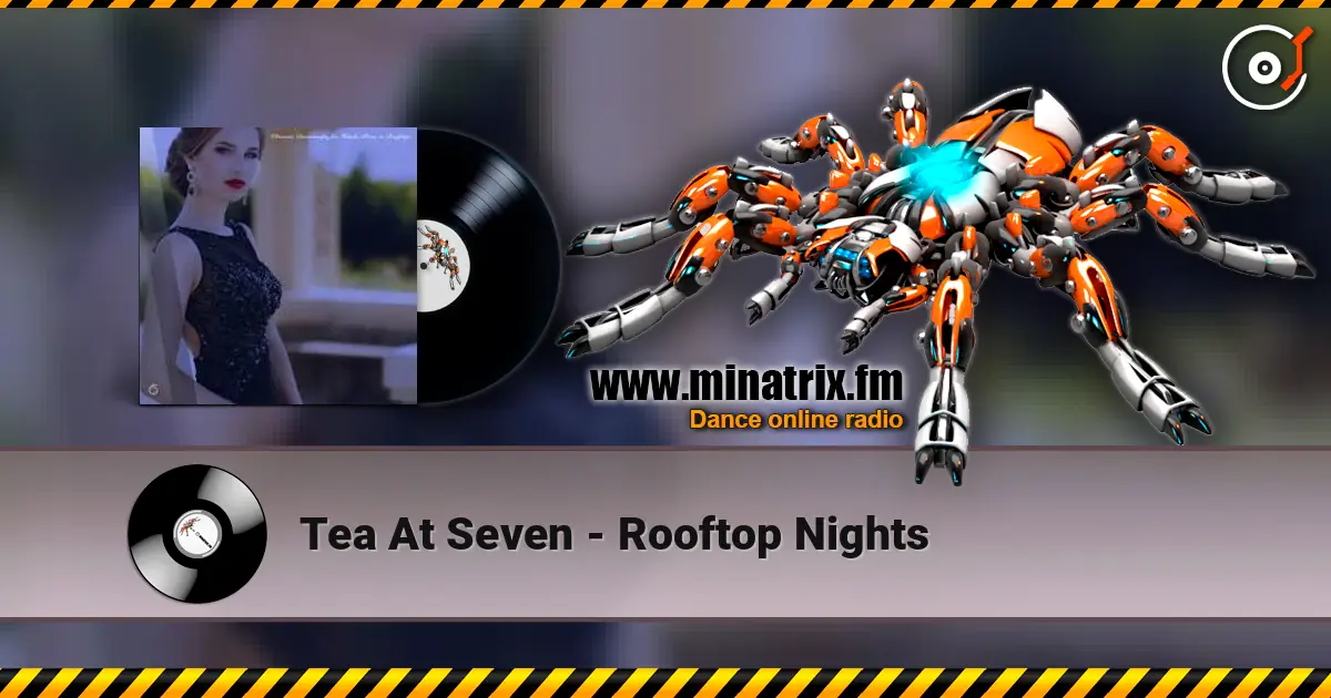 Tea At Seven - Rooftop Nights listen online in high quality | Minatrix.FM