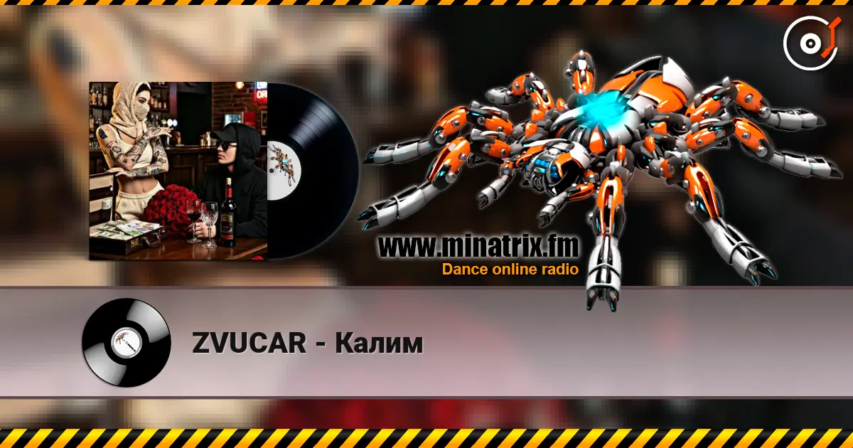 ZVUCAR - Калим слухати онлайн у високій якості | Minatrix.FM