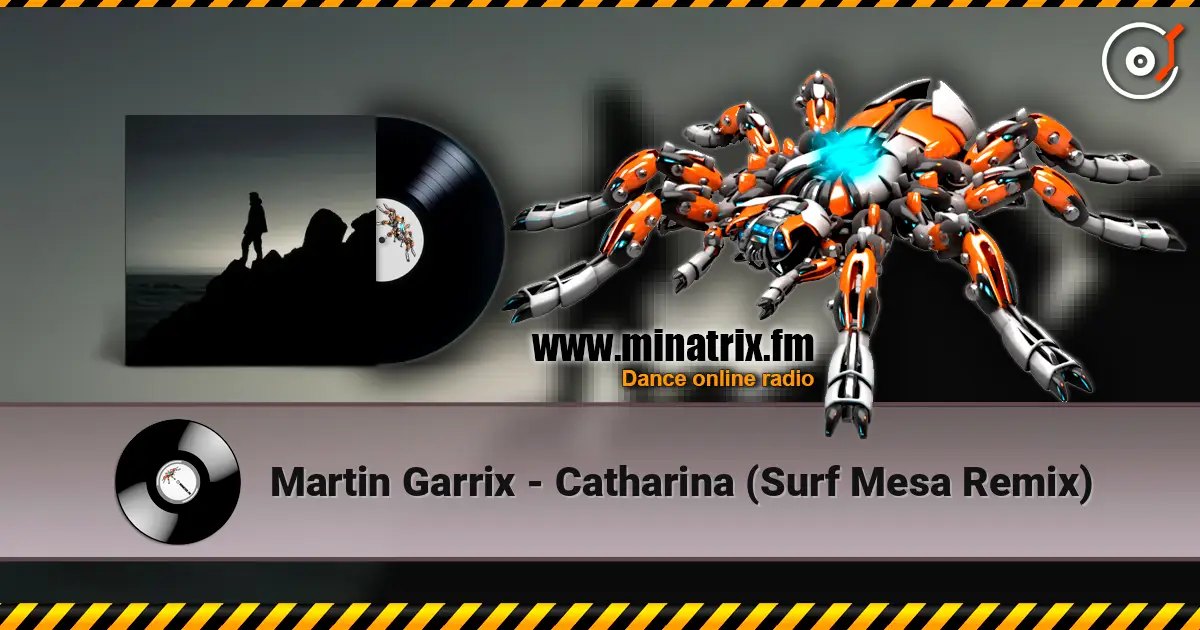 Martin Garrix - Catharina (Surf Mesa Remix) listen online in high quality | Minatrix.FM